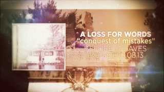 A Loss For Words - Conquest of Mistakes (feat. Soupy)