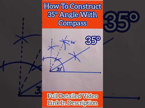 How To Construct 35° Angle With Compass #35degreeangle #shorts #short #ytshort #math #angle