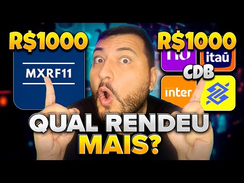 I INVESTED R$1,000 IN MXRF11 vs CDB WHICH EARNED MORE