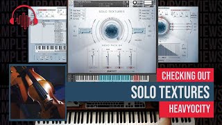 Video thumbnail for Checking Out: Solo Textures by Heavyocity by Sample Library Review