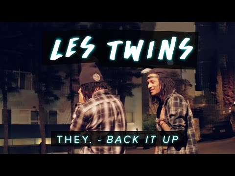 Les Twins | THEY. - Back It Up