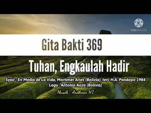 ✔️ GB 369 - Tuhan, Engkaulah Hadir || En Medio de La Vida - Mortimer Arias, Antonio Auza