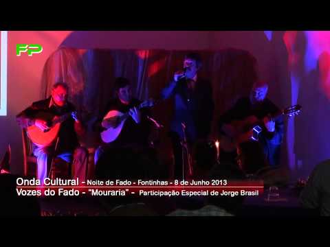 Onda Cultural - Noite de Fados - Vozes do Fado - Mouraria - Participação Especial de Jorge Brasil