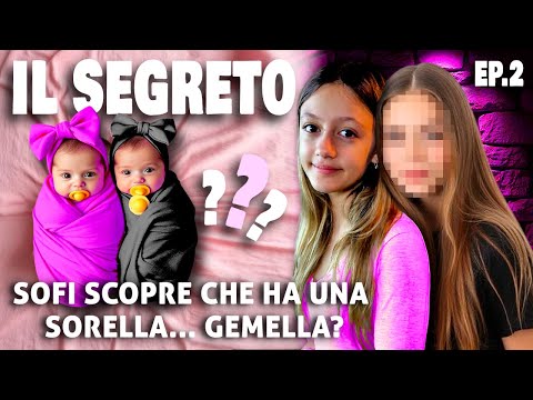 SOFI DISCOVERS SHE HAS A TWIN SISTER? WHO IS LAILA? LET'S DISCOVER THE TRUTH (THE SECRET, EP 2)