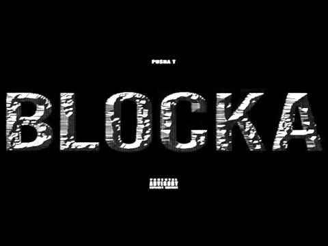 Pusha T - Blocka ft Popcaan and Travis Scott Full Mixtape Single