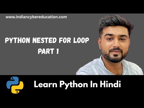 Python Day 17 Python Nested For Loop Learn Python In Hindi Shivendra Chauhan