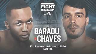 Baraou vs Chaves, en Fight Sports con Orange TV Trailer