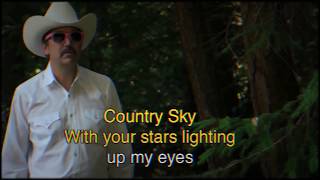 Brent Amaker and The Rodeo - Country Sky (Official Video)