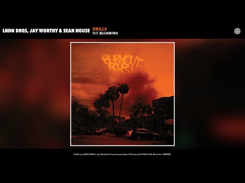 LNDN DRGS, Jay Worthy & Sean House - Drills (Audio) (feat. ElCamino)
