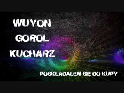 WUYON GOROL KUCHARZ   Poskładałem się do kupy