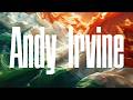 ANDY IRVINE - Time will cure me