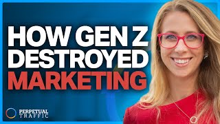 How Gen Z Destroyed The Marketing Funnel With Lauren Petrullo | Perpetual Traffic EP 589-590