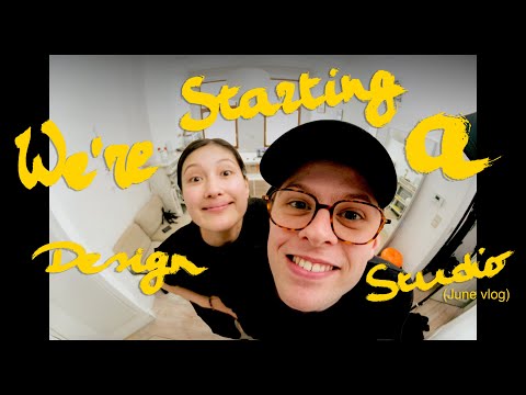 WE'RE STARTING A DESIGN STUDIO (A month of creative projects - June vlog)