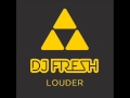 Dj Fresh - Louder (Feat Sian Evans)(Flux ...