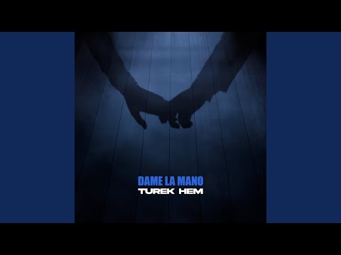 Dame La Mano