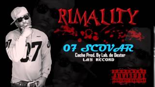 07 Scovar Rimality - Frestyles (Cache. Prod. - Lay Record)