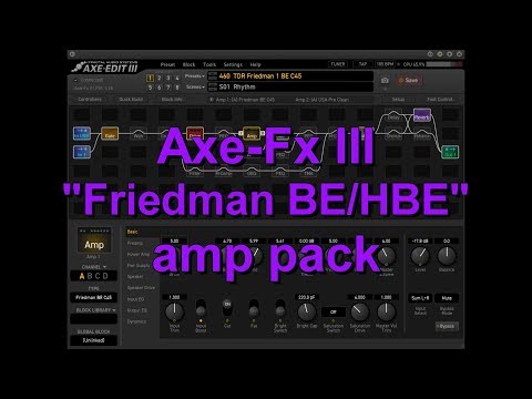 Axe Fx III 'Friedman BE/HBE' amp pack