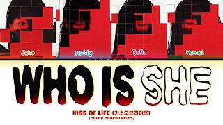 Download lagu KISS OF LIFE (키스오브라이프) 'Who is she' (Color Coded Lyrics) mp3