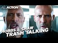 Hobbs Shaw Ultimate Trash Talk Showdown All Action