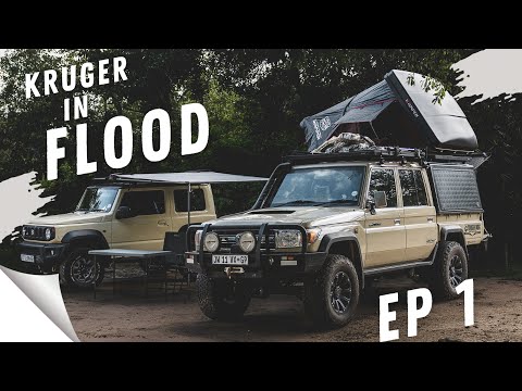 OVERLANDING KRUGER IN FLOOD | EP 1 | Making our way to Satara