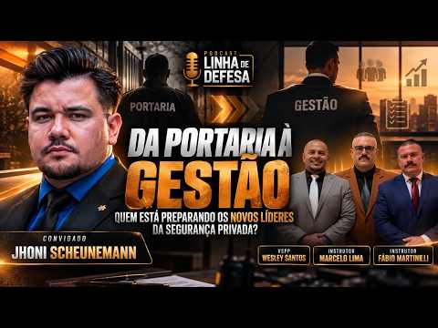 Da Portaria à Gestão | Jhoni Scheunemann EP#32