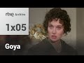 Goya Capítulo 5 Yo Lo Vi RTVE Archivo