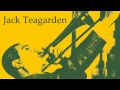 Jack Teagarden - When your lover has gone
