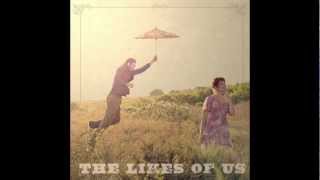 The Likes of Us - More Than Friends