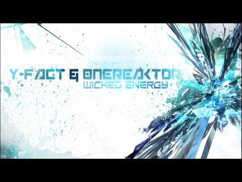 Y-Fact & OneReaktor - Wicked Energy
