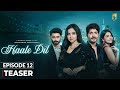 Haale Dil Episode 12 Teaser Manisha Rani Nishank Verma Sargun Mehta Ravie Dubey