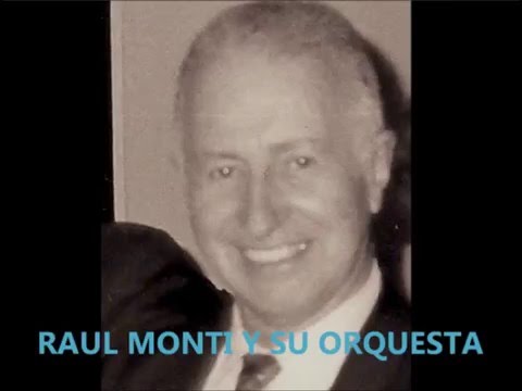 TANGUEANDO TE QUIERO VER-TANGO-RAUL MONTI Y SU ORQUESTA