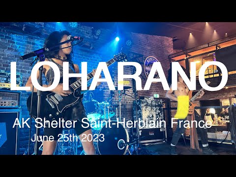 LOHARANO Full Live Concert 4K @ AK Shelter Saint Herblain France June 25th 2023