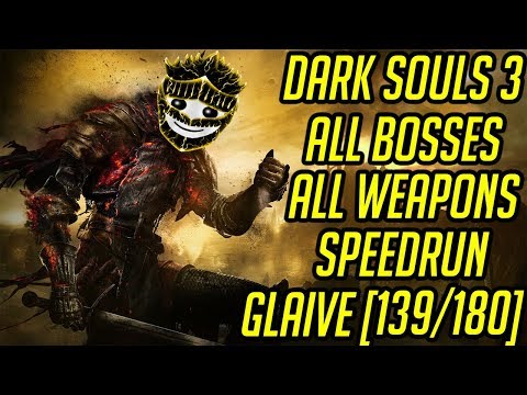 DS3 Every Weapon Every Boss Speedrun (Glaive) (139/180)