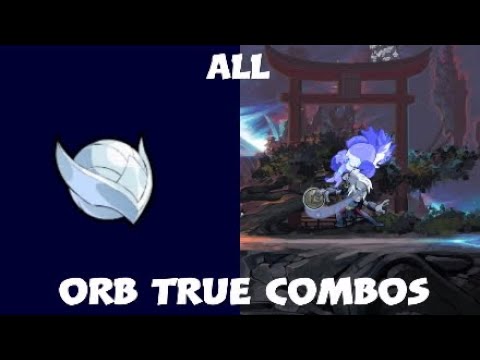 All Orb True Combos (38) (After 5.07)
