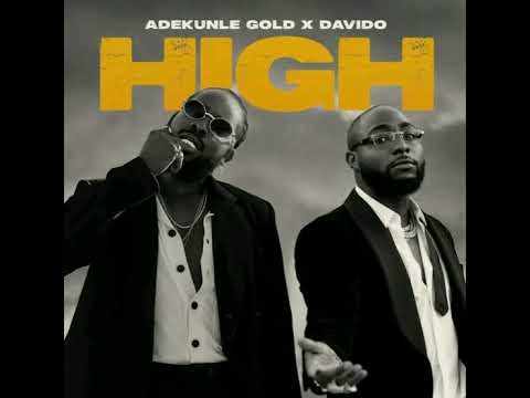 Adekunle Gold ft Davido - High (Official Audio)