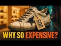 Why Are Golden Goose Sneakers So Expensive? | The Truth Behind the Price