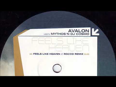 Avalon Meets Mythos 'N Dj Cosmo - Feels Like Heaven (Rocco Rmx) (2002)