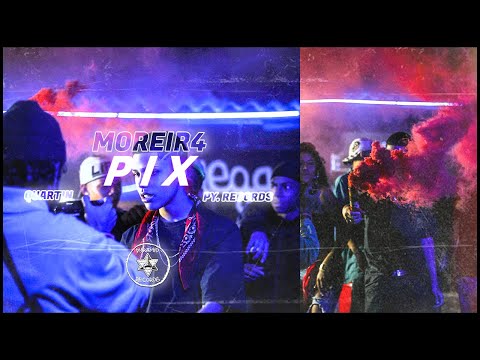 MOREIR4 - PIX  (Official Video)