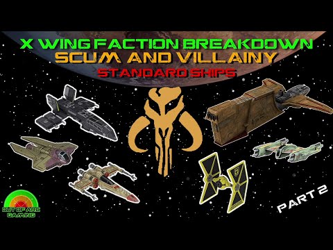 X Wing Miniatures Faction Breakdown - Scum and Villainy Part 2