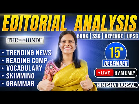 Editorial Analysis | 15th December, 2025 | Vocab, Grammar, Reading, Skimming | Nimisha Bansal