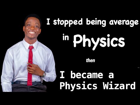 How to get better at Physics fast