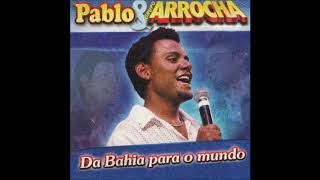 Download lagu Pablo & Grupo Arrocha - Pra Desbotar a Saudade (Relíquia) mp3