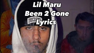 Lil Maru - Been 2 Gone (Lyrics)