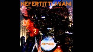 Nefertitti Avani Oxygen Lyrics