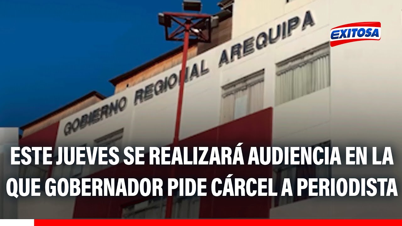 🔴🔵 Este jueves se realizará audiencia en la que gobernador pide cárcel y reparación de S/200 mil