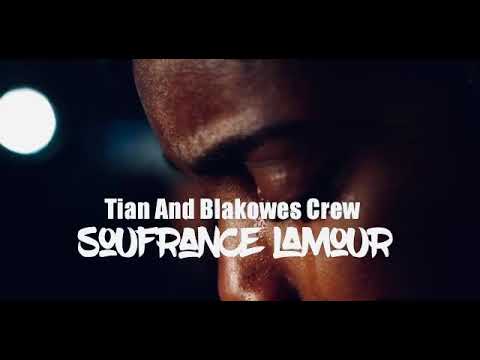 Tian Corentin Feat Blakowes Crew - Soufrance Lamour