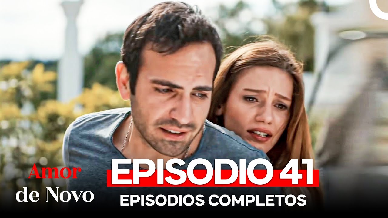 Amor de Novo 41. Episódio (Dublagem em Português)