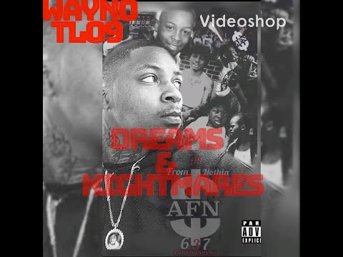 WAYNO THELASTOF9 “Dreams&Nightmares” (prod by hotbox studios)