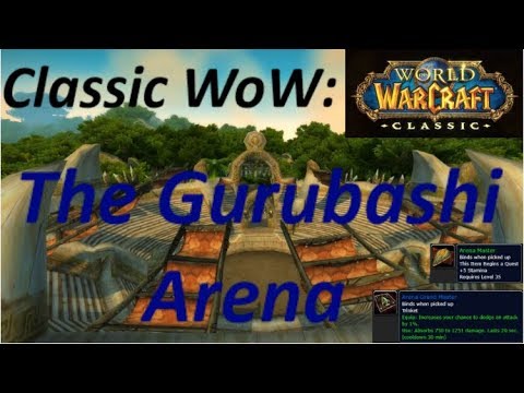 Classic WoW: The Gurubashi Arena