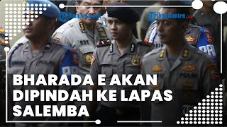 Jadi Terpidana, Bharada E akan Dipindah dari Rutan ke Lapas Salemba Hari Ini